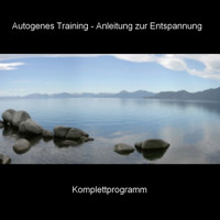 Autogenes Training - Anleitung zur Entspannung - Komplettprogramm - BMP-Music - Hörbuch