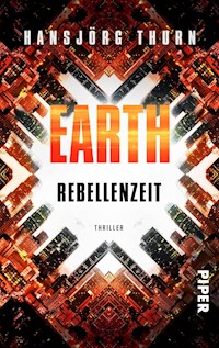 Earth - Rebellenzeit - Hansjörg Thurn - E-Book