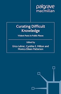 Curating Difficult Knowledge -  - E-Book
