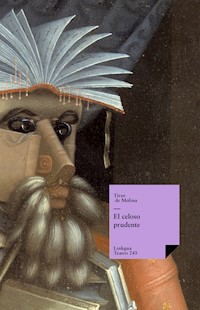 El celoso prudente - Tirso de Molina - E-Book