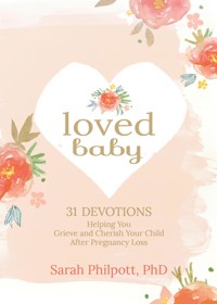Loved Baby - Sarah Philpott - E-Book
