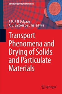 Transport Phenomena and Drying of Solids and Particulate Materials -  - E-Book