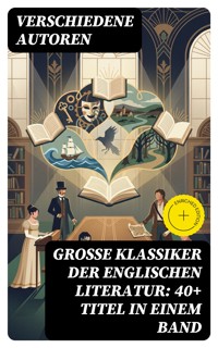Große Klassiker der englischen Literatur: 40+ Titel in einem Band - Charles Dickens. - E-Book
