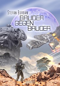 Der Ruul-Konflikt 16: Bruder gegen Bruder - Stefan Burban - E-Book