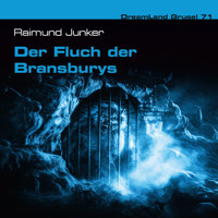 Dreamland Grusel, Folge 71: Der Fluch der Bransburys - Raimund Junker - Hörbuch