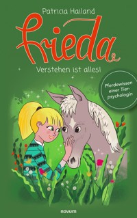 Frieda - Patricia Hailand - E-Book