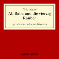 Ali Baba und die vierzig Räuber - 1001 Nacht - Hörbuch