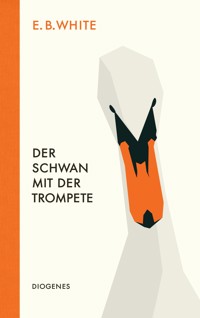 Der Schwan mit der Trompete - E.B. White - E-Book
