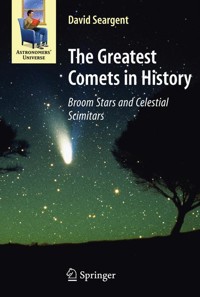 The Greatest Comets in History - David A. J. Seargent - E-Book