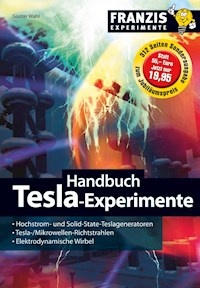 Handbuch Tesla Experimente - Günter Wahl - E-Book