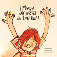 ¡Vivan las uñas de colores! - Luis Amavisca - E-Book