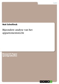 Bijzondere analyse van het appartementsrecht - Noë  Schellinck - E-Book