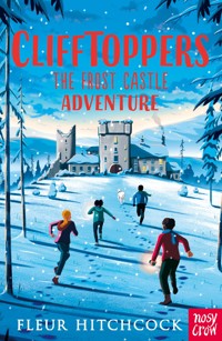 Clifftoppers: The Frost Castle Adventure - Fleur Hitchcock - E-Book