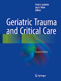Geriatric Trauma and Critical Care -  - E-Book