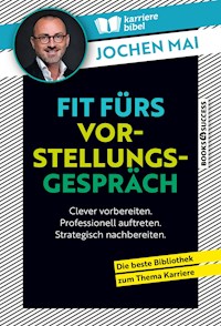 Fit fürs Vorstellungsgespräch - Jochen Mai - E-Book