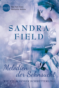 Melodien der Sehnsucht: Wie ein schöner Schmetterling - Sandra Field - E-Book
