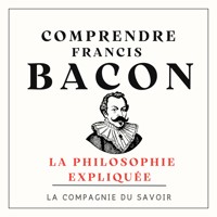 Comprendre Francis Bacon - Francis Bacon - Hörbuch
