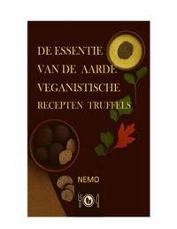 De essentie van de aarde: Terra Vegan - serie van Nemo - Deel 2 – rev 2 - NEMO T. V. - E-Book