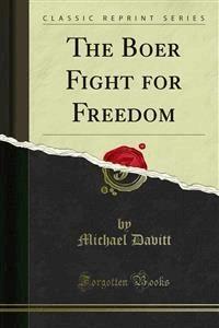 The Boer Fight for Freedom - Michael Davitt - E-Book