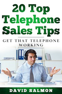20 Top Telephone Sales Tips - David Salmon - E-Book