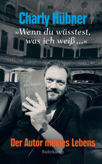 »Wenn du wüsstest, was ich weiß ...« - Charly Hübner - E-Book
