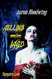 Aellins muntere Jagd - Aaron Bloodwing - E-Book