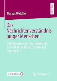 Das Nachrichtenverständnis junger Menschen - Markus Wolsiffer - E-Book