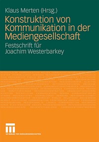 Konstruktion von Kommunikation in der Mediengesellschaft -  - E-Book