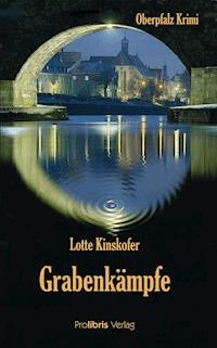 Grabenkämpfe - Lotte Kinskofer - E-Book