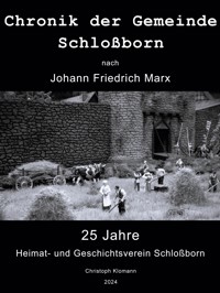 Chronik der Gemeinde Schloßborn - Christoph Klomann - E-Book