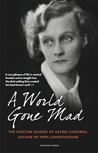 A World Gone Mad - Astrid Lindgren - E-Book