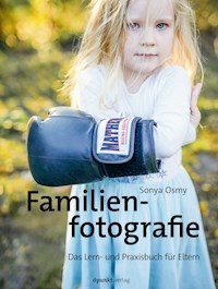Familienfotografie - Sonya Osmy - E-Book