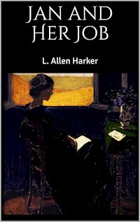 Jan and Her Job - L. Allen Harker - E-Book