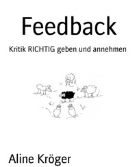 Feedback - Aline Kröger - kostenlos E-Book