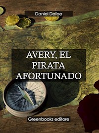 Avery, el pirata afortunado - Daniel Defoe - E-Book