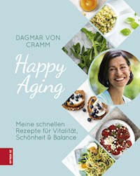 Happy Aging - Dagmar von Cramm - E-Book