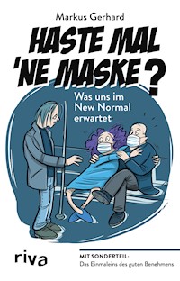 Haste mal 'ne Maske? - Markus Gerhard - E-Book