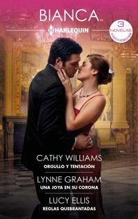Orgullo y tentación - Una joya en su corona - Reglas quebrantadas - Cathy Williams - E-Book