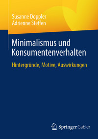 Minimalismus und Konsumentenverhalten - Susanne Doppler - E-Book