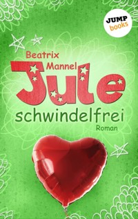 Jule - Band 3: Schwindelfrei - Beatrix Mannel - E-Book
