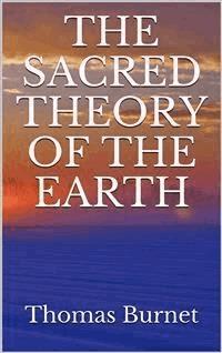 The sacred theory of the Earth - Thomas Burnet - E-Book