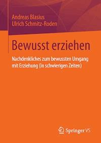 Bewusst erziehen - Andreas Blasius - E-Book
