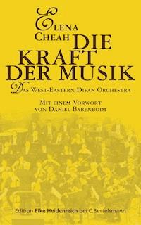 Die Kraft der Musik - Elena Cheah - E-Book