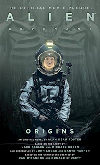 Alien: Covenant Origins - Alan Dean Foster - E-Book