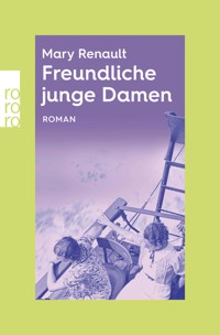 Freundliche junge Damen - Mary Renault - E-Book