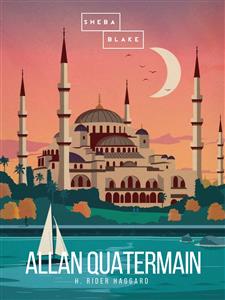 Allan Quatermain - H Rider Haggard - E-Book