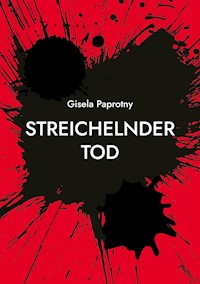 Streichelnder Tod - Gisela Paprotny - E-Book
