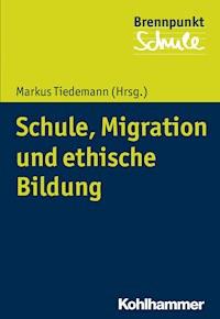 Schule, Migration und ethische Bildung -  - E-Book