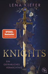 Knights – Ein gefährliches Vermächtnis - Lena Kiefer - E-Book