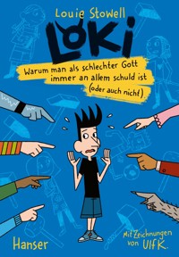 Loki - Warum man als schlechter Gott immer an allem schuld ist (oder auch nicht) - Louie Stowell - E-Book
